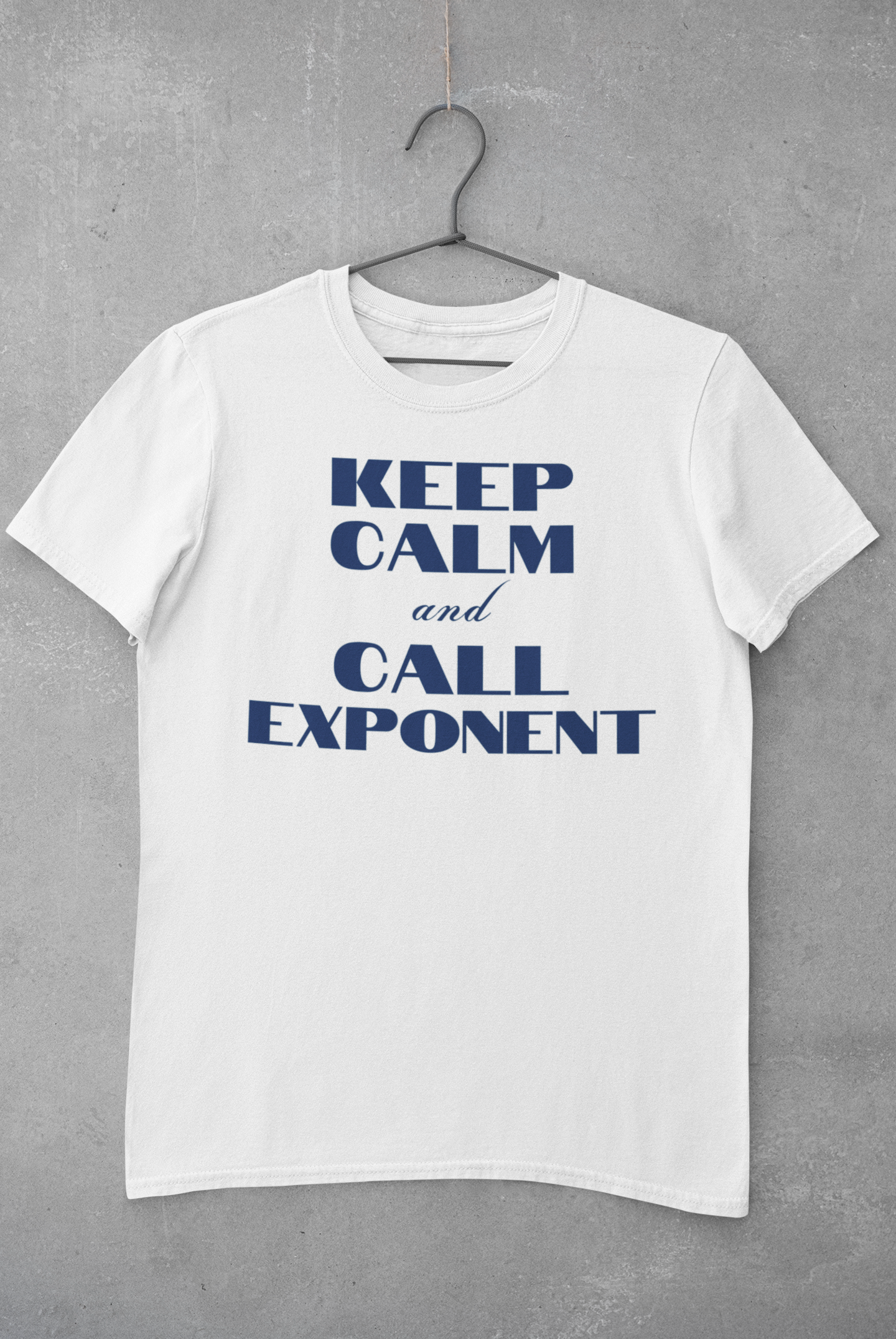 Keep Calm Call Exponent